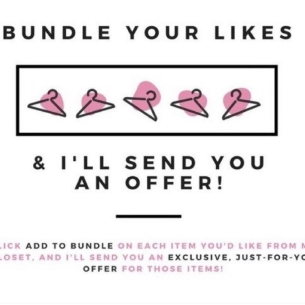 Bundle the items you like and I will send you an awesome deal!!
